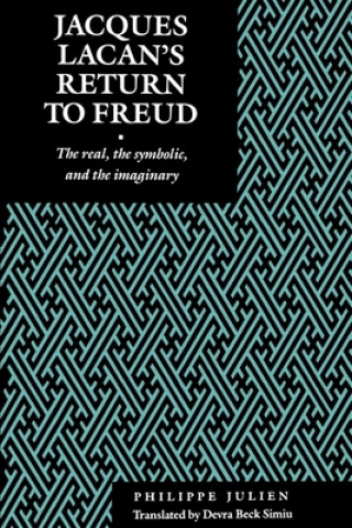 Kniha Jacques Lacan's Return to Freud Philippe Julien