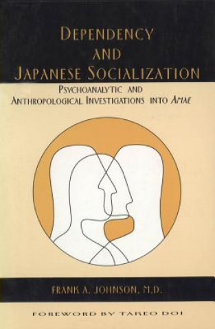 Kniha Dependency and Japanese Socialization 