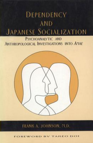 Książka Dependency and Japanese Socialization 