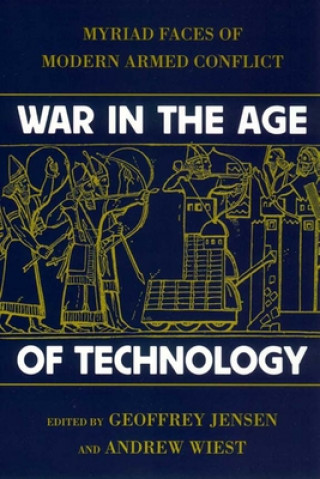 Carte War in the Age of Technology Andrew Wiest