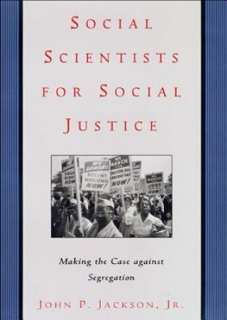 Carte Social Scientists for Social Justice John P. Jackson