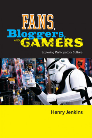 Livre Fans, Bloggers, and Gamers Henry Jenkins