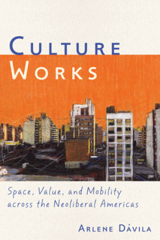 Книга Culture Works Arlene Davila