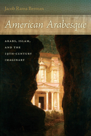 Βιβλίο American Arabesque Jacob Rama Berman