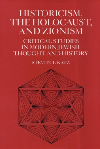 Carte Historicism, the Holocaust, and Zionism Steven T. Katz