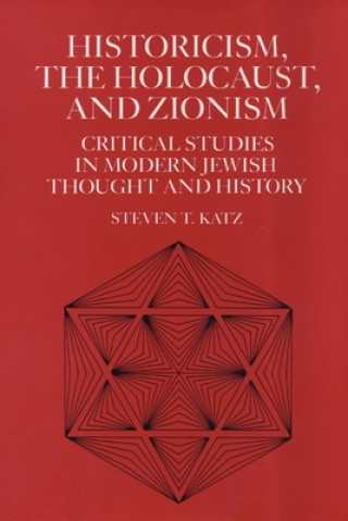 Book Historicism, the Holocaust, and Zionism Steven T. Katz