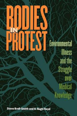 Книга Bodies in Protest Steve Kroll-Smith