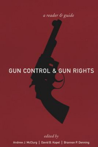 Carte Gun Control and Gun Rights David B. Kopel