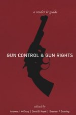 Könyv Gun Control and Gun Rights David B. Kopel
