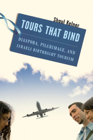 Buch Tours That Bind Shaul Kelner