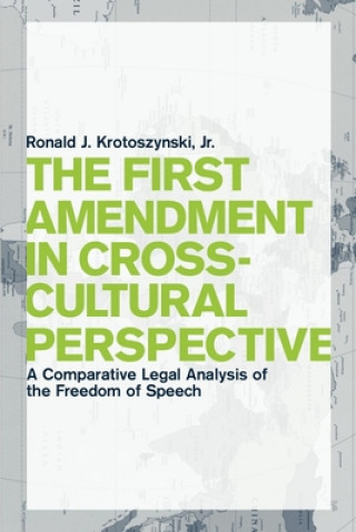 Książka First Amendment in Cross-Cultural Perspective Ronald J. Krotoszynski