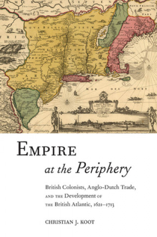 Carte Empire at the Periphery Christian J. Koot