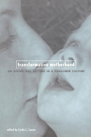 Книга Transformative Motherhood 
