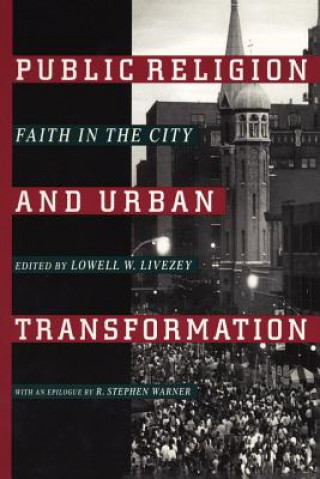 Könyv Public Religion and Urban Transformation 