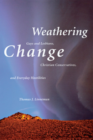 Kniha Weathering Change Thomas J. Linneman