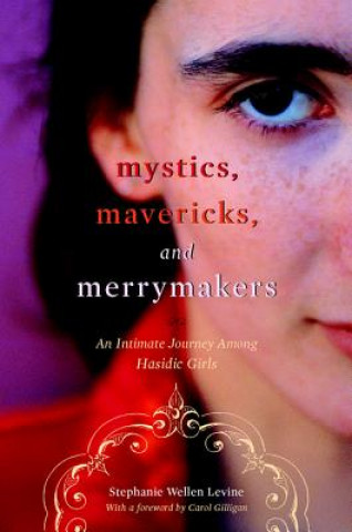 Book Mystics, Mavericks, and Merrymakers Stephanie Wellen Levine