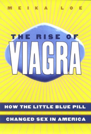 Könyv Rise of Viagra Meika Loe