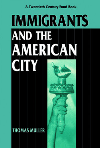 Book Immigrants and the American City 