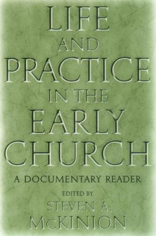 Kniha Life and Practice in the Early Church 