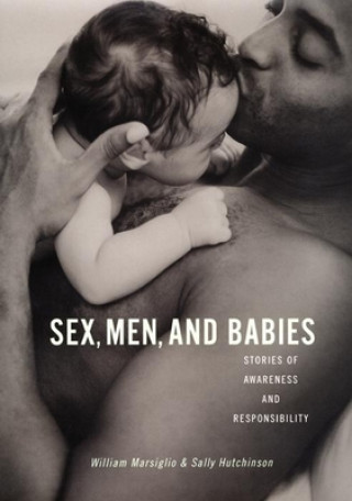 Kniha Sex, Men, and Babies William Marsiglio