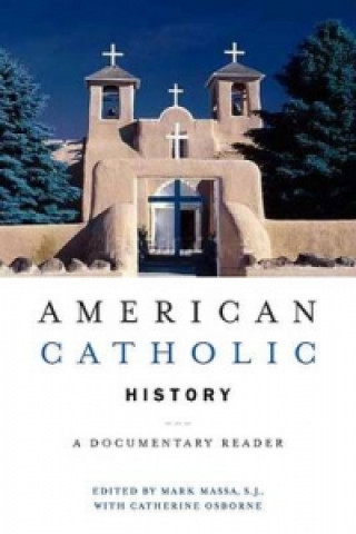 Kniha American Catholic History Mark Massa