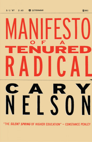 Kniha Manifesto of a Tenured Radical Cary Nelson