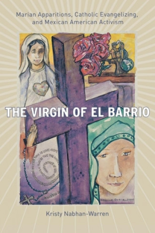 Kniha Virgin of El Barrio Kristy Nabhan-Warren