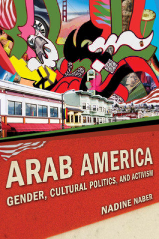 Książka Arab America Nadine Naber