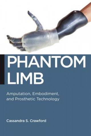 Knjiga Phantom Limb Cassandra Crawford