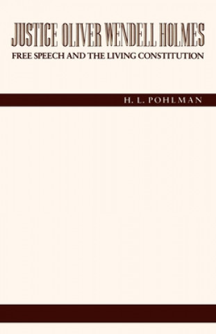 Book Justice Oliver Wendell Holmes H. L. Pohlman