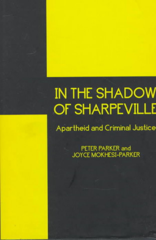 Kniha In the Shadow of Sharpeville Peter Parker