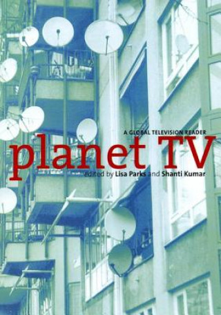 Kniha Planet TV Lisa Parks