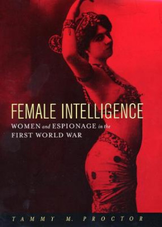 Carte Female Intelligence Tammy M. Proctor