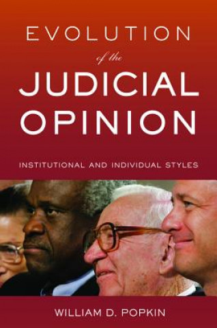 Carte Evolution of the Judicial Opinion William D. Popkin
