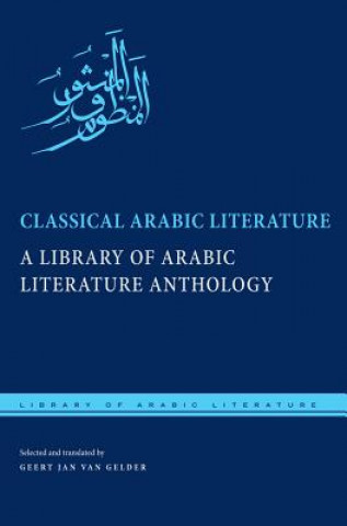 Carte Classical Arabic Literature G. J. H. van Gelder