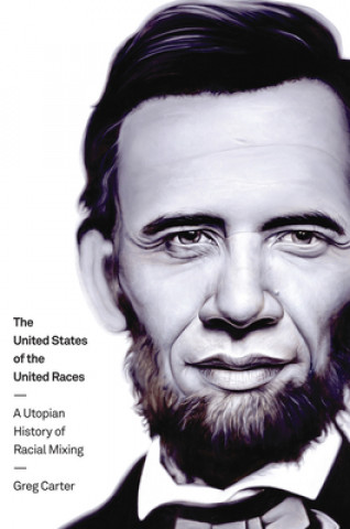 Книга United States of the United Races Greg Carter