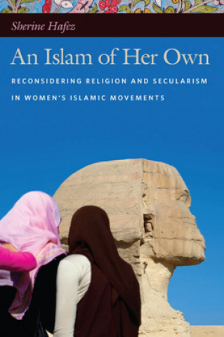 Livre Islam of Her Own Sherine Hafez