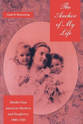 Kniha Anchor of My Life Linda W. Rosenzweig
