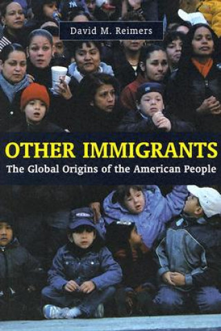 Knjiga Other Immigrants David M. Reimers