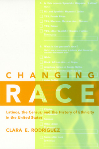 Buch Changing Race Clara E. Rodriguez