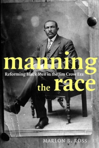 Kniha Manning the Race Marlon B. Ross