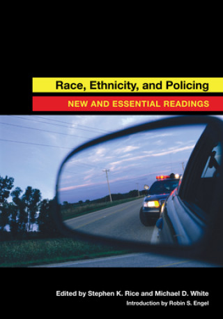 Kniha Race, Ethnicity, and Policing 