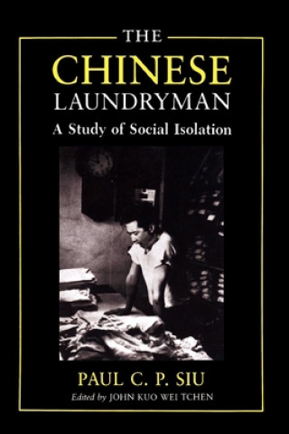 Kniha Chinese Laundryman Paul C.P. Siu