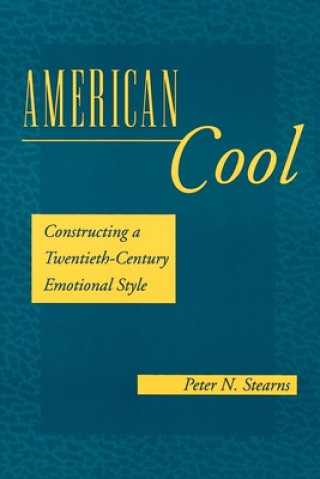 Könyv American Cool Peter N. Stearns