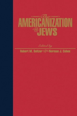 Könyv Americanization of the Jews 