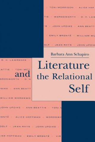 Livre Literature and the Relational Self Barbara A. Schapiro