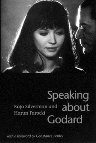 Kniha Speaking about Godard Kaja Silverman