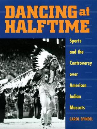 Knjiga Dancing at Halftime Carol Spindel