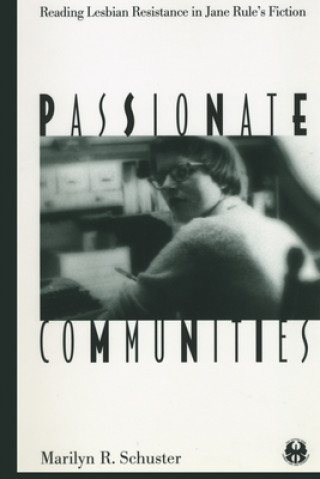 Kniha Passionate Communities Marilyn R. Schuster