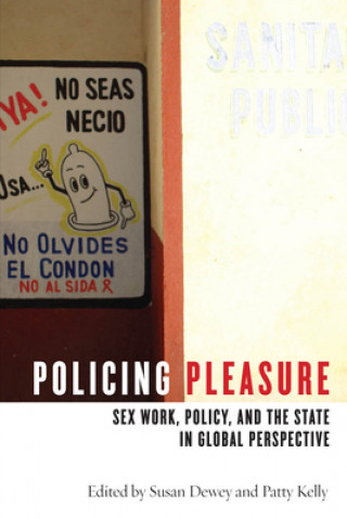 Książka Policing Pleasure Susan Dewey